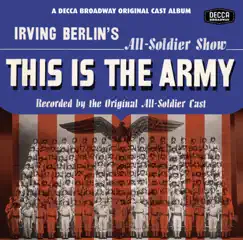This Is the Army/Call Me Mister/Winged Victory (Original 1942 All-Soldier Cast) by Irving Berlin, All-Soldier Orchestra & Chorus, Lawrence Winters & Betty Garrett album reviews, ratings, credits