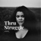 Thru Struggle artwork