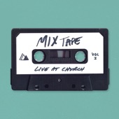 Live at Church: Mixtape, Vol. 1 artwork