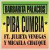 Piba Cumbia (feat. Julieta Venegas & Micaela Chauque) - Single album lyrics, reviews, download