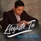 Llegaste Tú - Froilán Falero lyrics