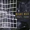 Stream & download Night Riff - Single