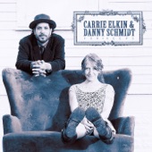 Carrie Elkin & Danny Schmidt - Echo in the Hills