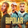 Bipolar by Mc Davi, Mc Pedrinho, Mc Don Juan iTunes Track 1