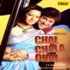 Chal Chala Chal (Original Motion Picture Soundtrack) - EP album lyrics, reviews, download