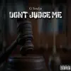 Dont Judge Me - Single album lyrics, reviews, download