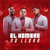 El Hombre No Llora artwork