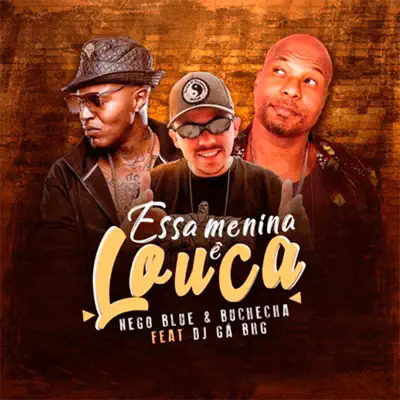 Essa Menina É Louca (feat. Dj Gá BHG) - Single - Buchecha