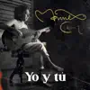 Yo y Tú - Single album lyrics, reviews, download