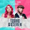 Stream & download Todas Quieren - Single