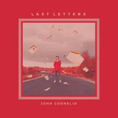 Last Letters - EP by John Cornelio album reviews, ratings, credits