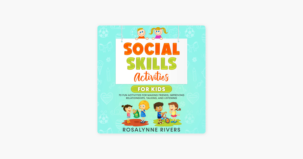 social-skills-activities-for-kids-70-fun-activities-for-making-friends