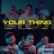 Your Thing (feat. Tipsey & Kidseb) artwork
