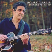 Roni Ben-Hur - Something For Kenny