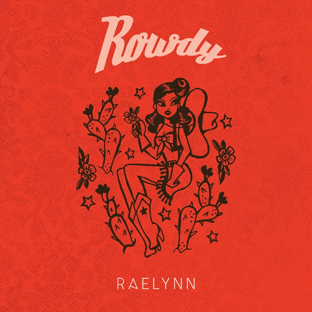 RaeLynn Rowdy - Single Album Cover