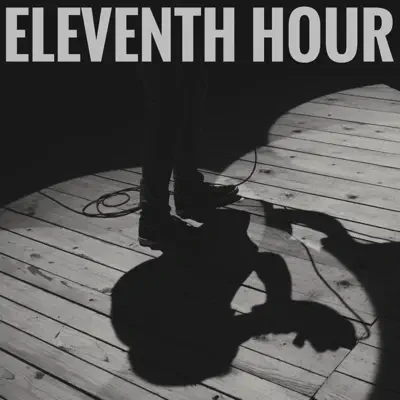 Eleventh Hour - EP - Flinch
