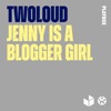 Jenny Is a Blogger Girl - Single