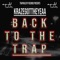 Back To the Trap - KrazeGotTheYeaa lyrics