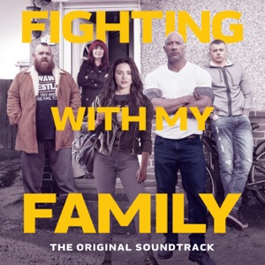 Fighting with My Family (The Original Soundtrack)