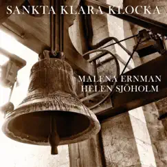 Sankta Klara klocka - Single by Malena Ernman & Helen Sjöholm album reviews, ratings, credits