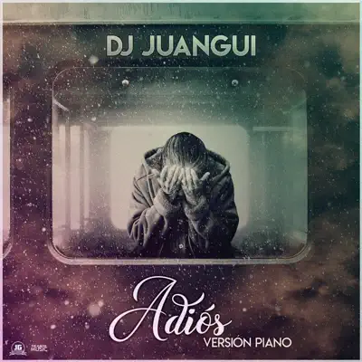 Adiós (Versión Piano) [Versión Piano] - Single - Dj Juangui