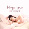 Hypnose du sommeil: Musique relaxante profonde, Réduction du stress, Harmonie, Soulagement de l'insomnie album lyrics, reviews, download