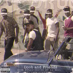Doob and Friends - EP by Doob Musiq & DJ Rell album reviews, ratings, credits