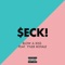 Blow a Kiss (feat. Tyler Royale) - $eck! lyrics