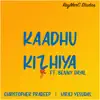 Kaadhu Kizhiya Song (feat. Benny Dayal) - Single album lyrics, reviews, download