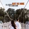 Just Be Mine (feat. Lana Sun) - Single