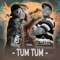 Tum Tum (feat. MC Alex) - Kruel BT lyrics