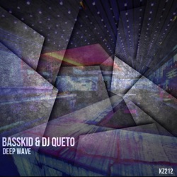 BassKid & DJ Queto - Deep Wave