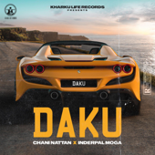 Daku (feat. Inderpal Moga) - Chani Nattan