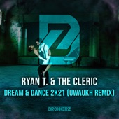 Dream & Dance 2k21 (Uwaukh Extended Remix) artwork