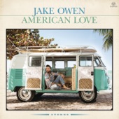 Jake Owen - If He Ain't Gonna Love You