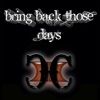 Bring Back Those Days - Single