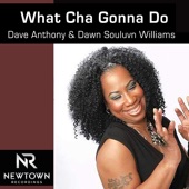 What Cha Gonna Do (feat. Dawn Souluvn Williams) [Classic Mix] artwork