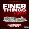 Finer Things (Remix) [feat. Russ Coson, Kodacthegreat & Balance] - Single album lyrics, reviews, download