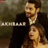 Stream & download Akhbaar