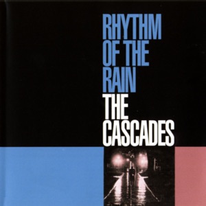 The Cascades - Rhythm of the Rain (LP Version) - Line Dance Music