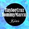 Liar (Edson Pride & Erick Fabbri Remix) - Taylor Cruz & Tommy Marcus lyrics