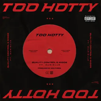 Too Hotty (feat. Eurielle) by Quality Control & Migos song reviws