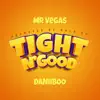 Stream & download Tight N'Good - Single