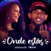 Onde Estás by Banda Sentimentos, Mc Tocha iTunes Track 1