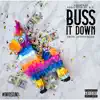 Buss It Down (feat. K.E.) - Single album lyrics, reviews, download