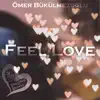 Feel Love - Single album lyrics, reviews, download