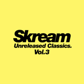 Unreleased Classics, Vol. 3 - Skream