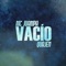 Vacío (feat. Mc Juampa) - Quajen lyrics