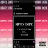 Sippin' Dope (feat. Massari) - Single album lyrics, reviews, download
