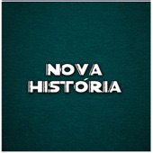 Nova história artwork